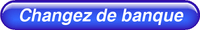 Changez de banque